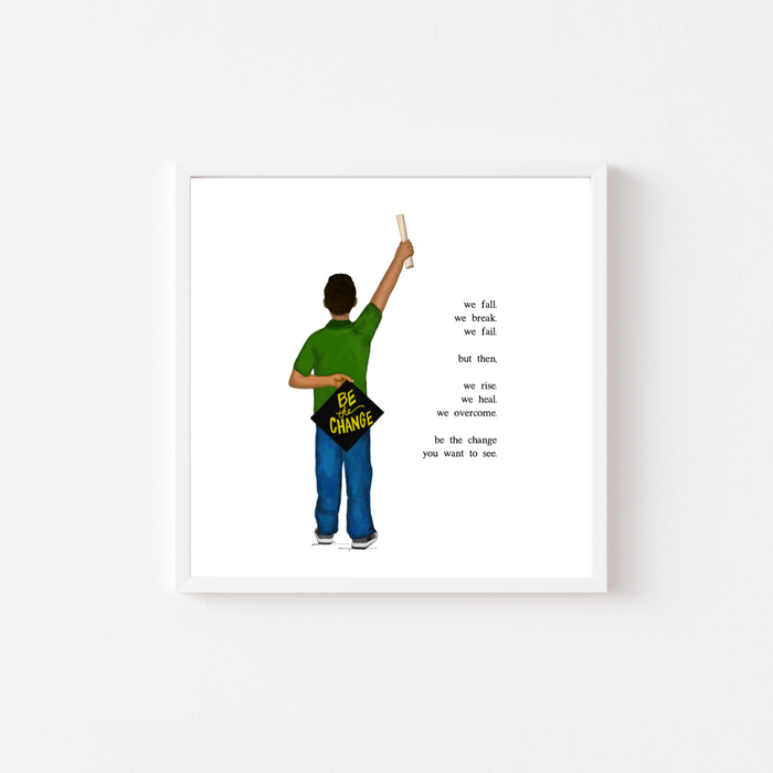 Be the Change Mijo | Mini Art Print with Quote | LAST CHANCE