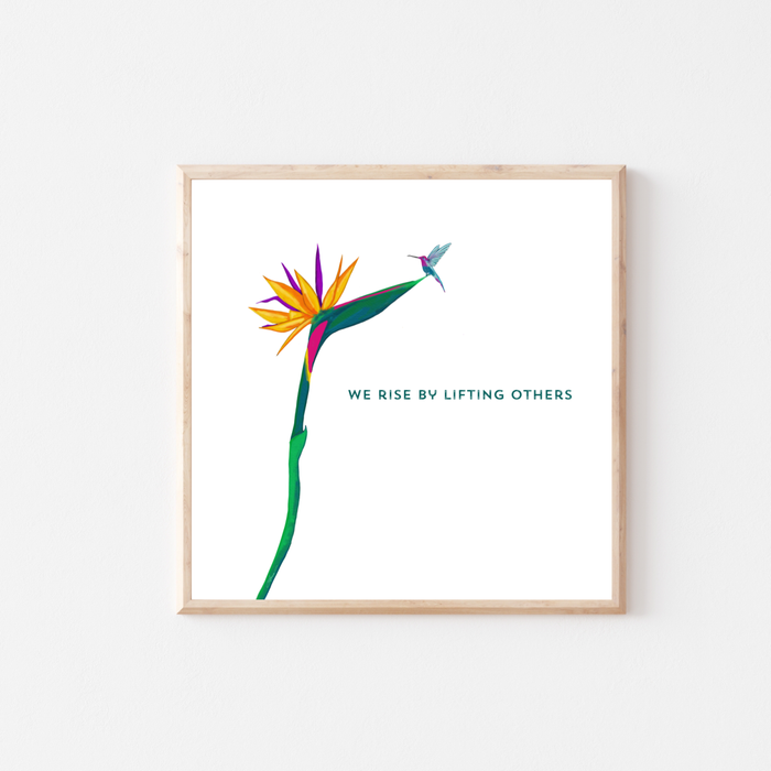 We Rise By Lifting Others | Mini Art Print with Quote