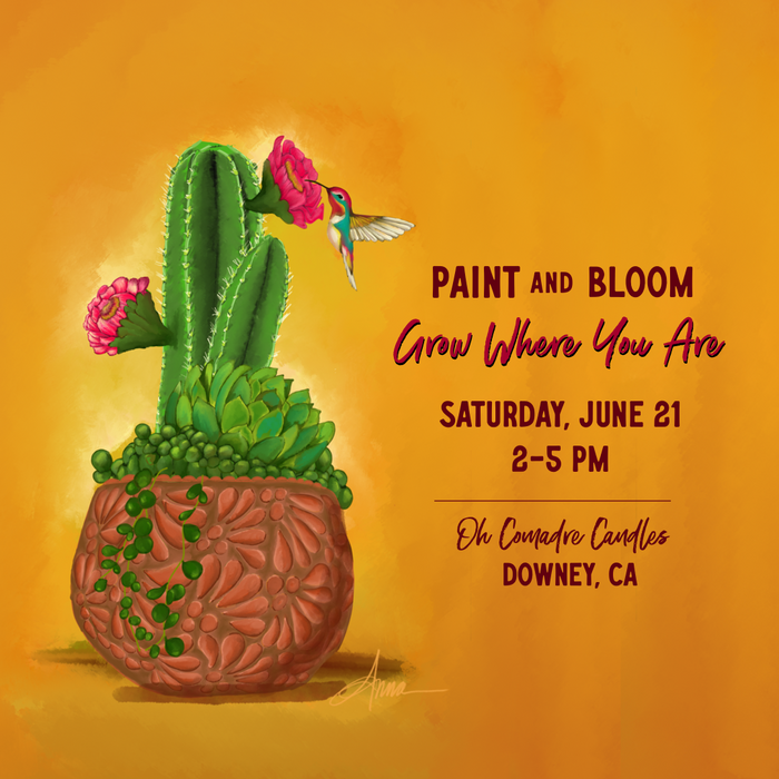 Paint & Bloom: Grow Where You Are | Downey CA