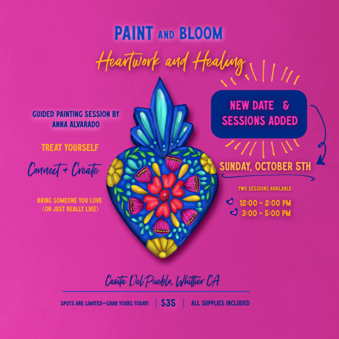 Paint & Bloom: Heartwork and Healing | NEW DATE ADDED | Whittier, CA
