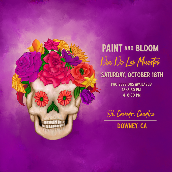 Paint & Bloom: Dia De Los Muertos Edition | Downey, CA
