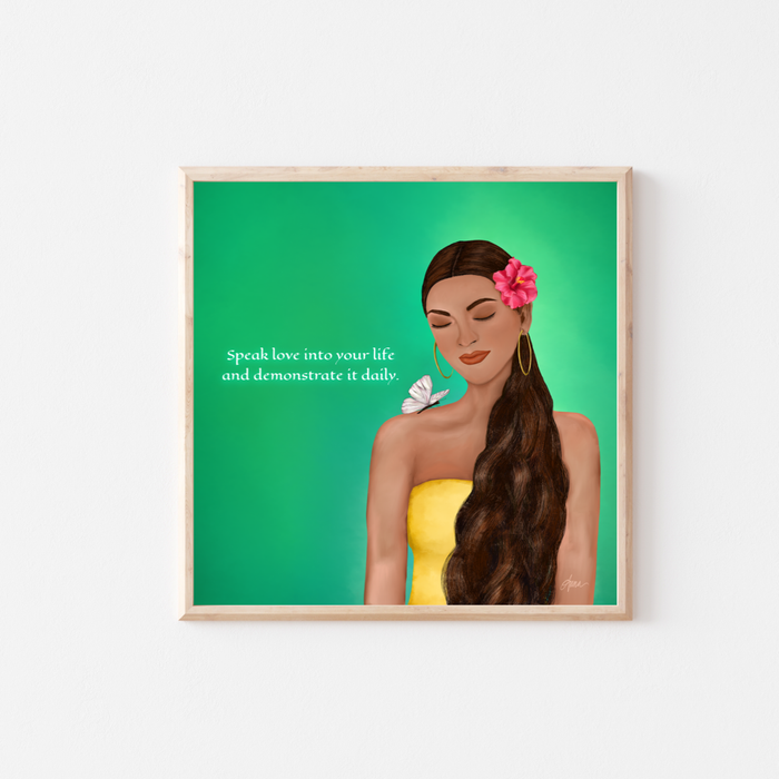 Speak love into your life | Mini Art Print with Quote