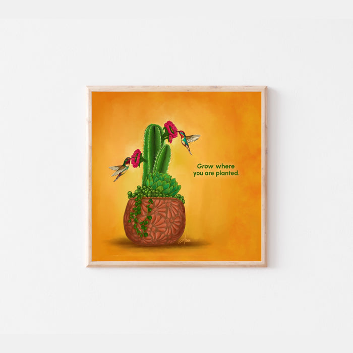 Grow Where You’re Planted | Quote Art Print | NEW